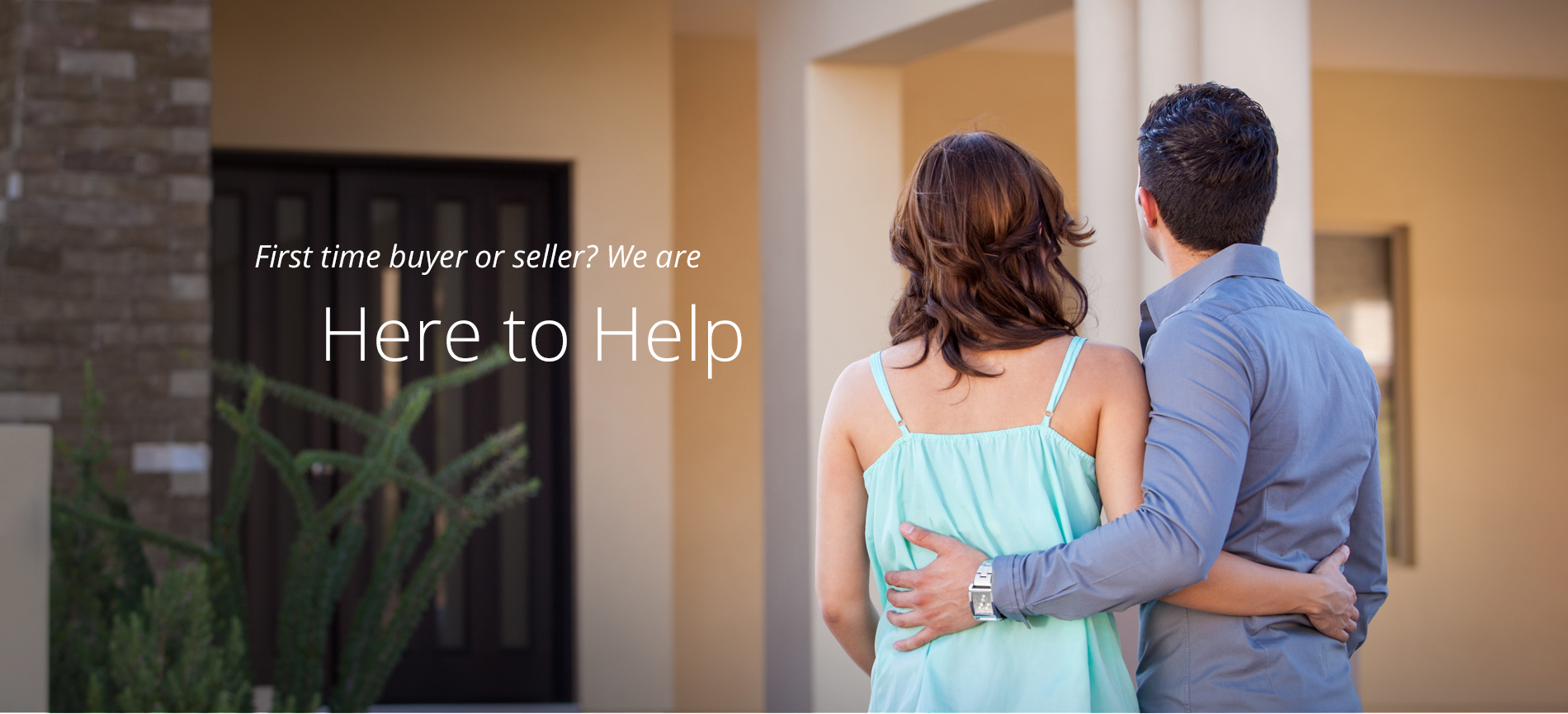 First time buyer or sell? We are here to help.